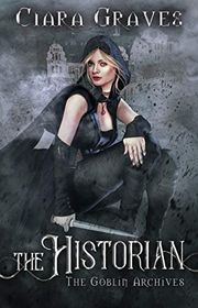 Book cover for "The Historian" by Ciara Graves