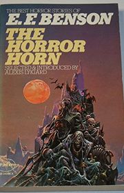 Book cover for "The Horror Horn and Other Stories" by EF Benson
