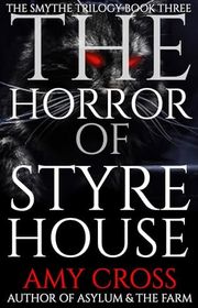 Book cover for "The Horror of Styre House" by Amy Cross