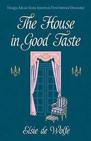 Book cover for "The House in Good Taste" by Elsie de Wolfe