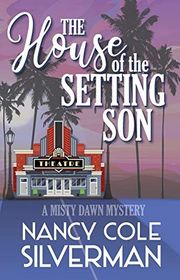 Book cover for "The House of the Setting Son" by Nancy Cole Silverman