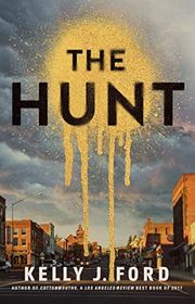 Book cover for "The Hunt" by Kelly J Ford