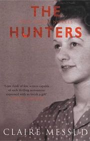 Book cover for "The Hunters" by Claire Messud