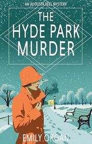 Book cover for "The Hyde Park Murder" by Emily Organ
