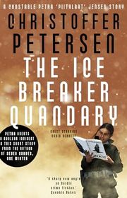 Book cover for "The Ice Breaker Quandary" by Christoffer Petersen