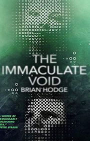 Book cover for "The Immaculate Void" by Brian Hodge