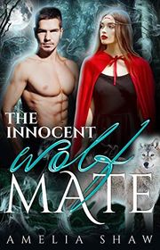 Book cover for "The Innocent Wolf Mate" by Amelia Shaw