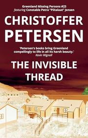 Book cover for "The Invisible Thread" by Christoffer Petersen