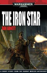 Book cover for "The Iron Star" by Dan Abnett