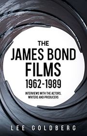 Book cover for "The James Bond Films 1962-1989" by Lee Goldberg