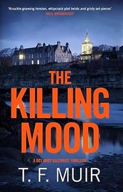 Book cover for "The Killing Mood" by T Frank Muir