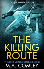 Book cover for "The Killing Route" by MA Comley