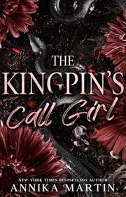 Book cover for "The Kingpin's Call Girl"