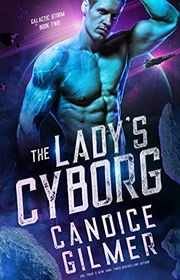 Book cover for "The Lady's Cyborg" by Candice Gilmer