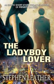 Book cover for "The Ladyboy Lover" by Stephen Leather