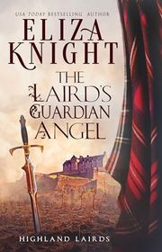 Book cover for "The Laird's Guardian Angel" by Eliza Knight
