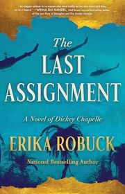 Book cover for "The Last Assignment" by Erika Robuck