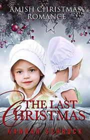 Book cover for "The Last Christmas" by Hannah Schrock