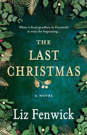 Book cover for "The Last Christmas" by Liz Fenwick