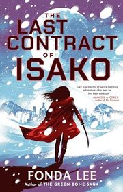 Book cover for "The Last Contract of Isako" by Fonda Lee