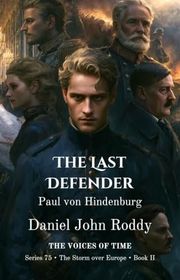 Book cover for "The Last Defender" by Daniel John Roddy