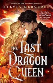 Book cover for "The Last Dragon Queen" by Sylvia Mercedes