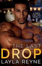 Book cover for "The Last Drop" by Layla Reyne