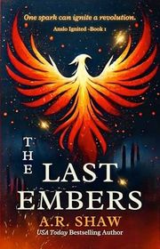 Book cover for "The Last Embers" by AR Shaw