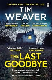 Book cover for "The Last Goodbye" by Tim Weaver