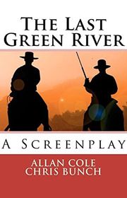 Book cover for "The Last Green River" by Chris Bunch