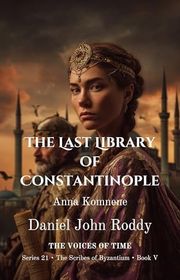 Book cover for "The Last Library of Constantinople" by Daniel John Roddy