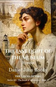 Book cover for "The Last Light of the Museum" by Daniel John Roddy