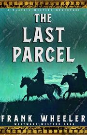 Book cover for "The Last Parcel" by Frank Wheeler