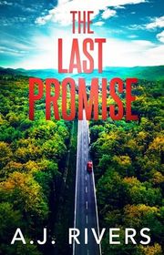 Book cover for "The Last Promise" by AJ Rivers
