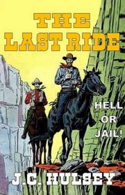 Book cover for "The Last Ride" by JC Hulsey