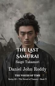 Book cover for "The Last Samurai" by Daniel John Roddy