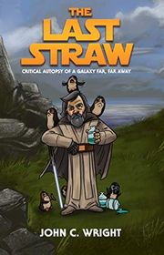 Book cover for "The Last Straw" by John C Wright