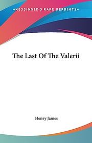 Book cover for "The Last of the Valerii" by Henry James