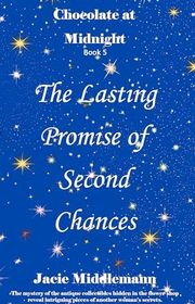 Book cover for "The Lasting Promise of Second Chances" by Jacie Middlemann
