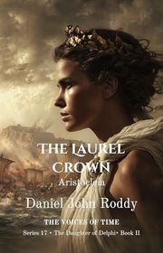 Book cover for "The Laurel Crown" by Daniel John Roddy