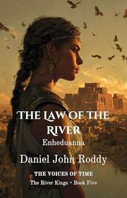 Book cover for "The Law of the River" by Daniel John Roddy