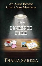 Book cover for "The Lawrence File" by Diana Xarissa Dunn