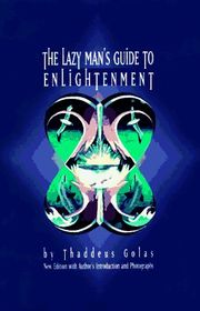 Book cover for "The Lazy Man's Guide to Enlightenment" by Thaddeus Golas