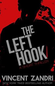 Book cover for "The Left Hook" by Vincent Zandri