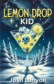 Book cover for "The Lemon Drop Kid"