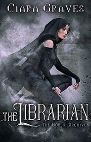 Book cover for "The Librarian" by Ciara Graves