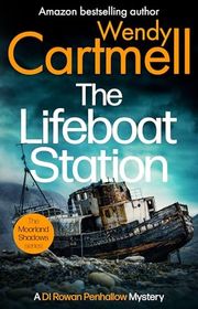 Book cover for "The Lifeboat Station" by Wendy Cartmell