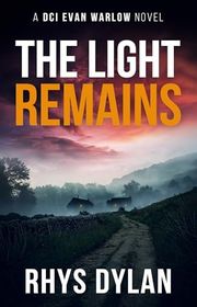 Book cover for "The Light Remains"