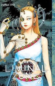Book cover for "The Liminal Zone, Vol. 2" by Junji Ito