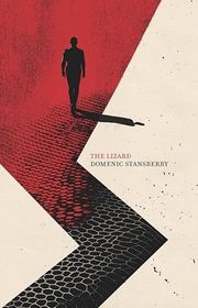 Book cover for "The Lizard" by Domenic Stansberry